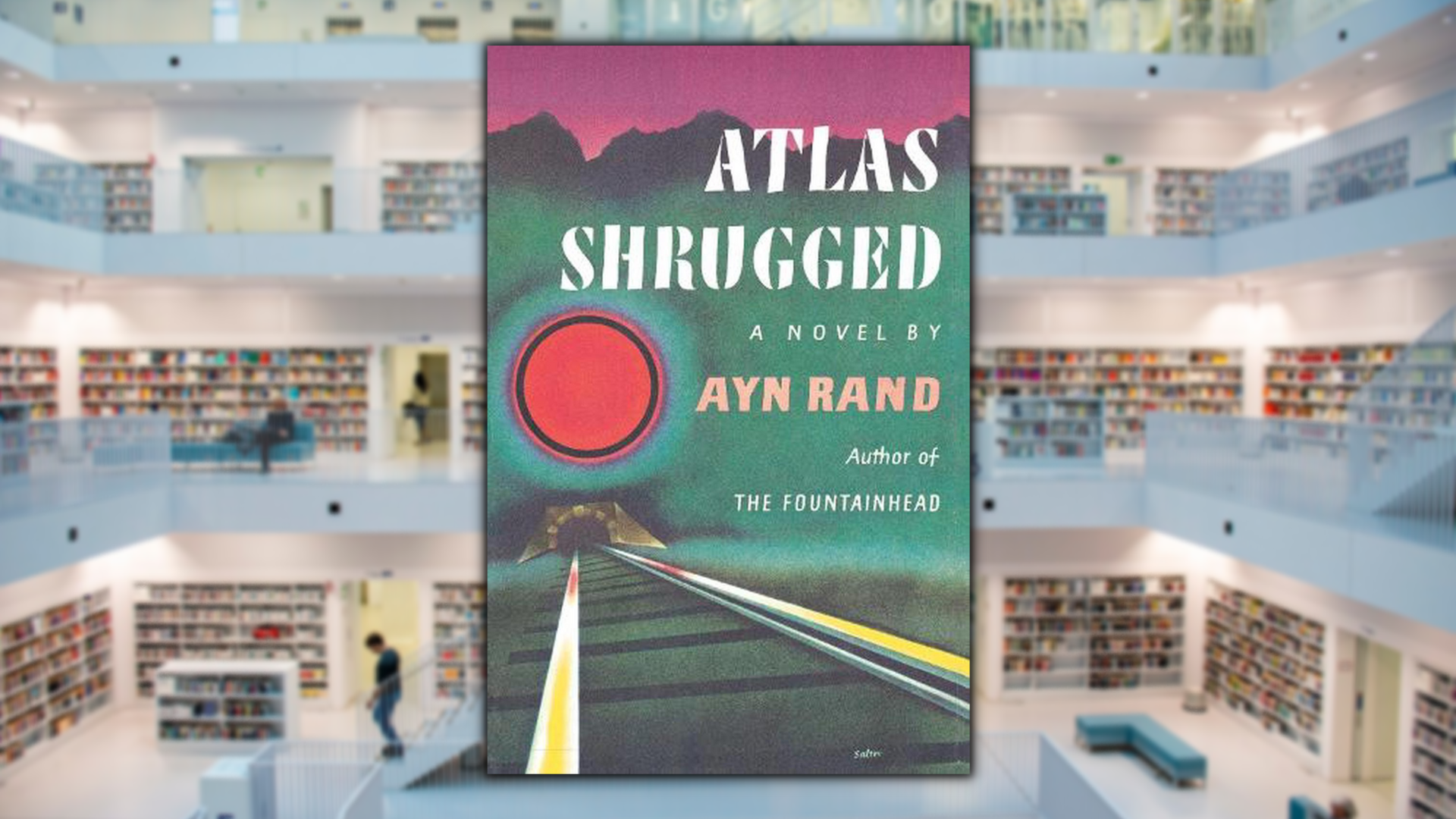 The Fountainhead, by Ayn Rand