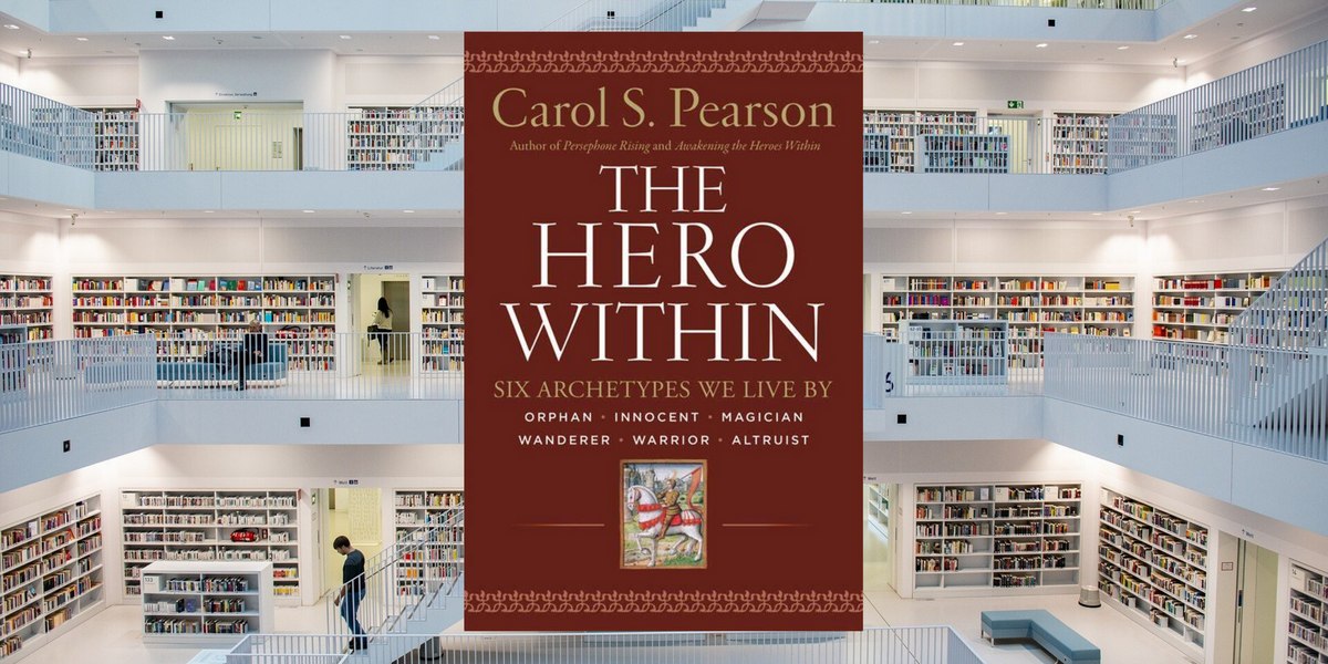 The Hero Within, by Carol S. Pearson