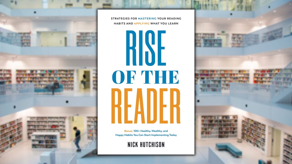 Rise of the Reader, by Nick Hutchison