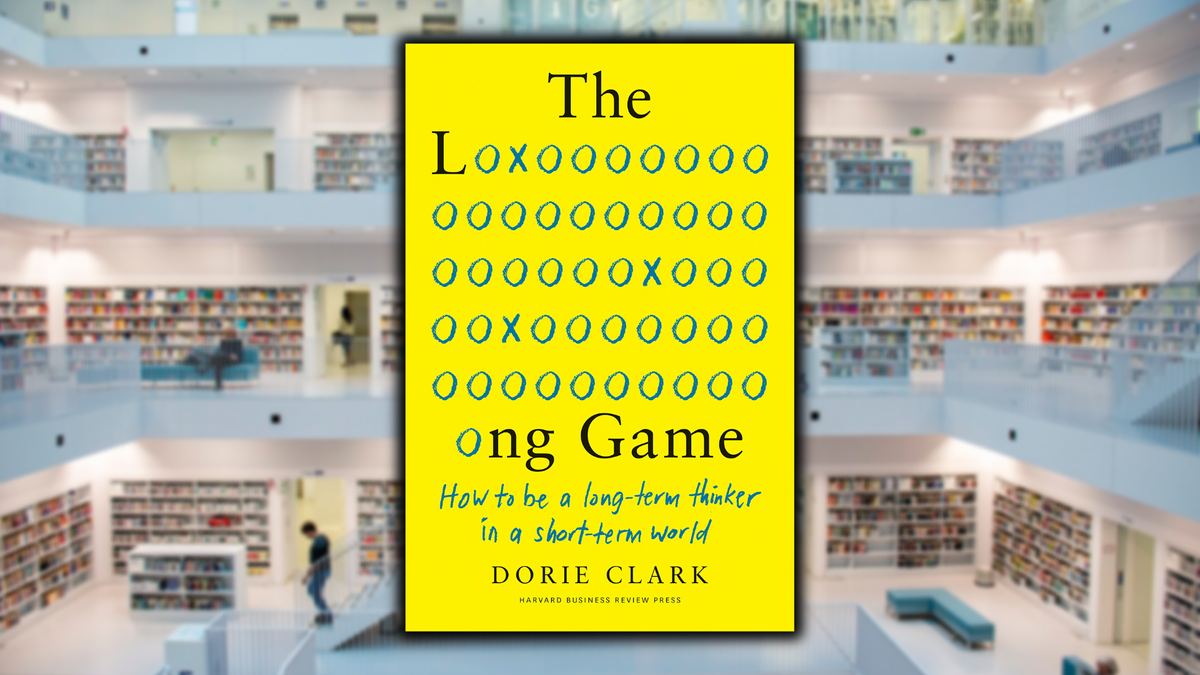 The Long Game, by Dorie Clark