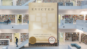 Evicted, by Matthew Desmond