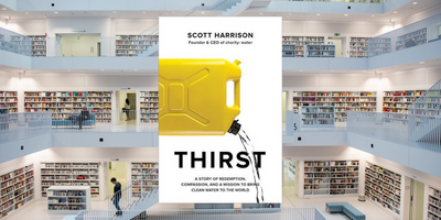 Thirst, by Scott Harrison