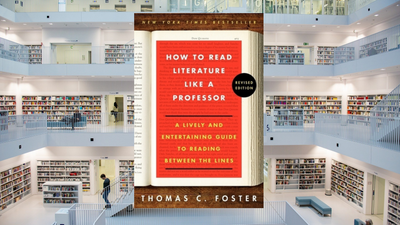 How to Read Literature Like a Professor, by Thomas C. Foster