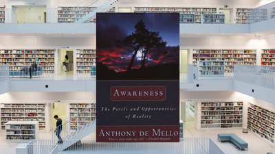 Awareness, by Anthony de Mello