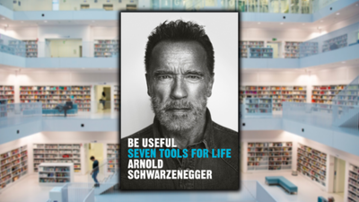 Be Useful, by Arnold Schwarzenegger