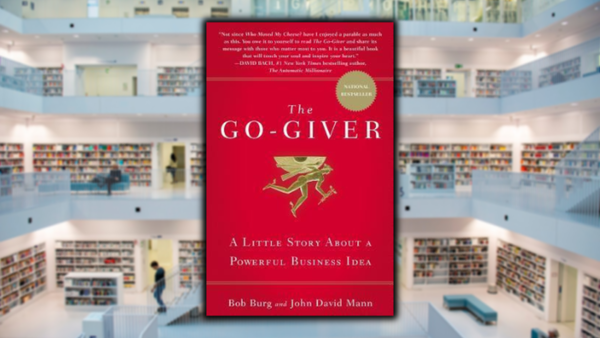 The Go-Giver, by Bob Burg and John David Mann